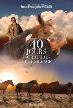 40 jours, 4 criollos et du silence (2022)