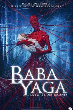 Baba Yaga - La Forêt des Damnés (2021)